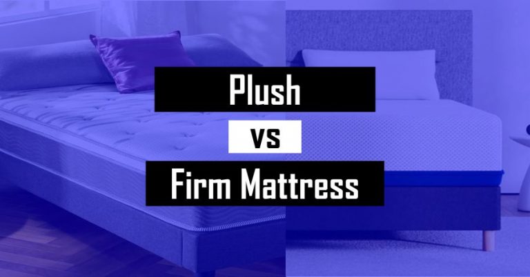 Plush Vs. Firm Mattress [Updated 2023] - Best Mattress Advisor