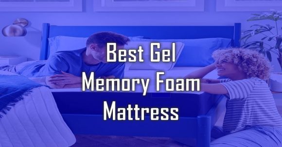 12 Best Gel Memory Foam Mattress Of 2023 [reviewed]