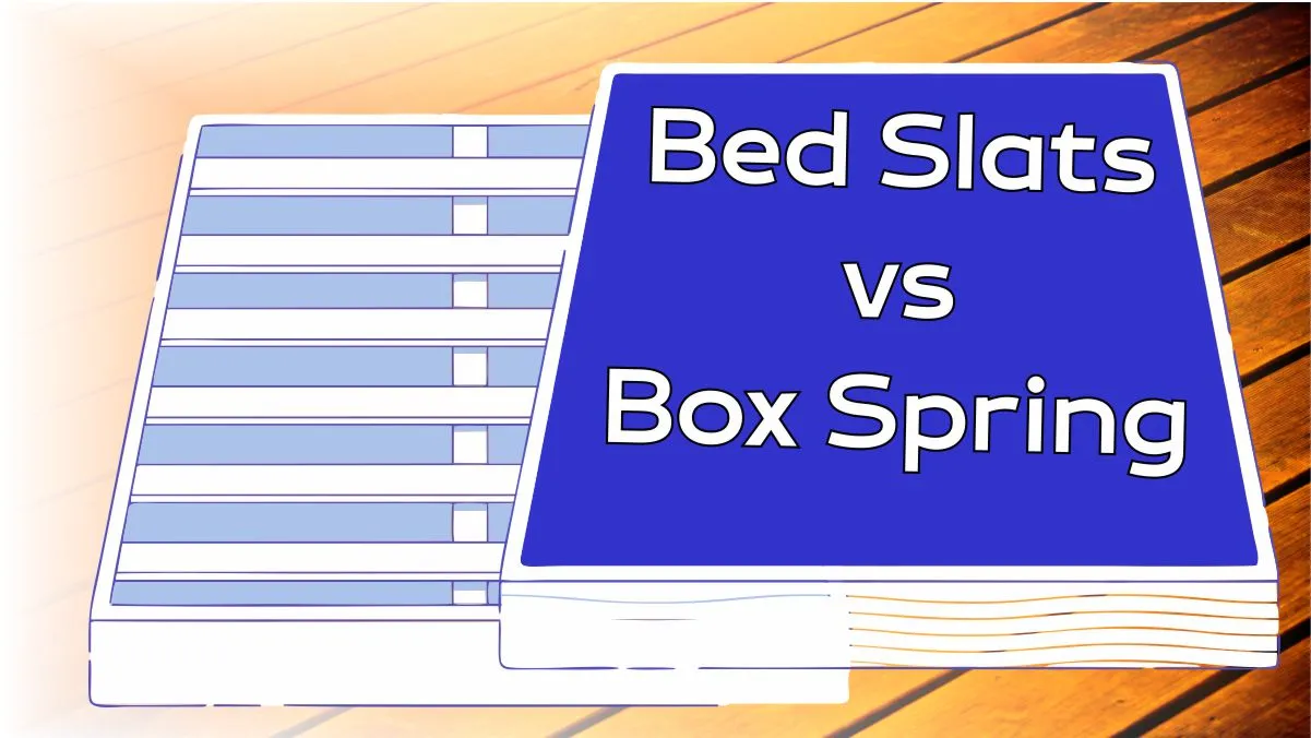 Bed Slats Vs Box Spring